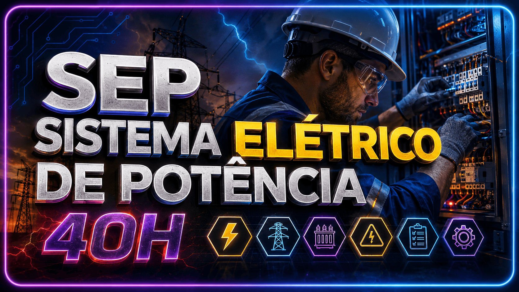 SEP | Sistema Elétrico de Potência – 40H