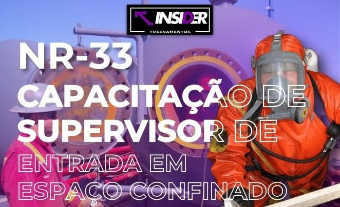 NR-33 | Capacitação de Supervisor de Entrada em Espaço Confinado - 40H - PRESENCIAL