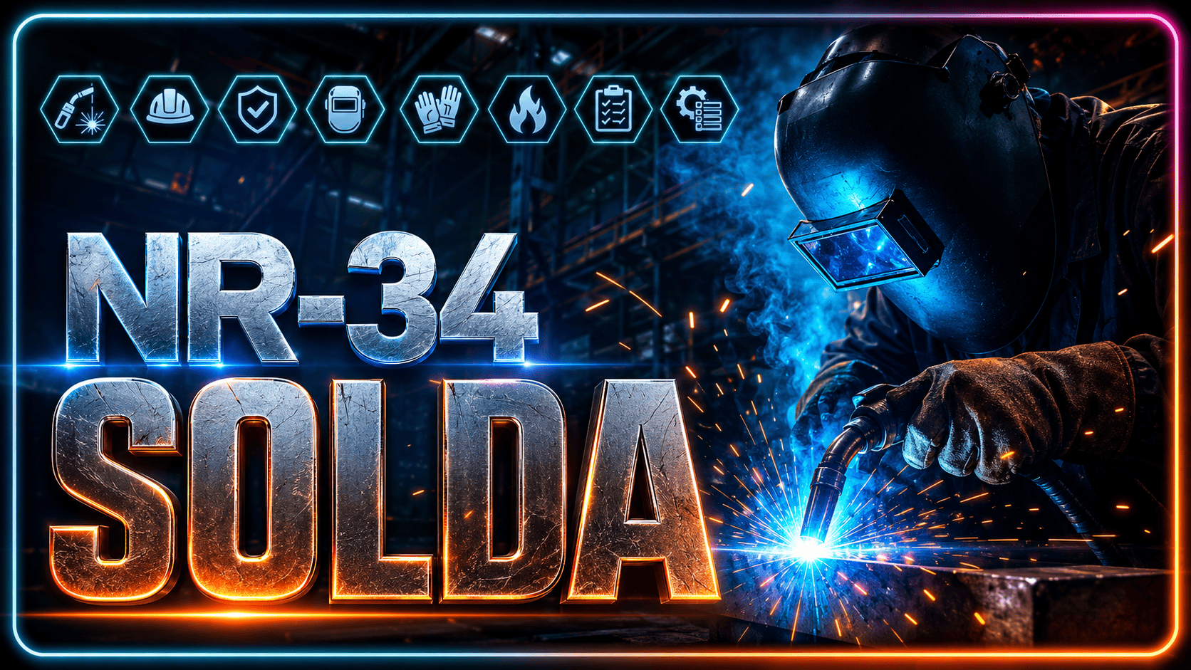 NR-34 | Trabalho a Quente com Solda - 2025
